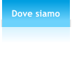 Dove siamo